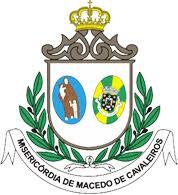 Holy House of Mercy of Macedo de Cavaleiros